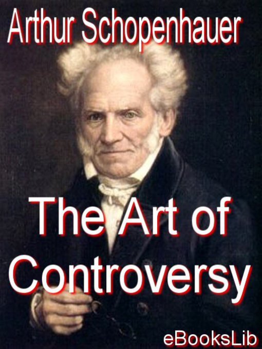 Title details for The Art of Controversy by Arthur Schopenhauer - Available